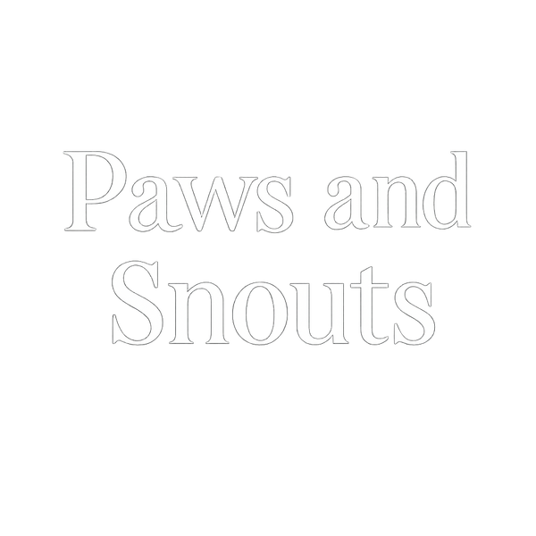 Paws and Snouts 